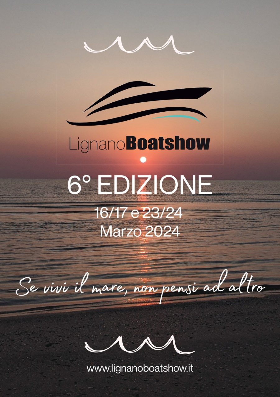 Lignano Boat Show 16/03 – 24/03/2024